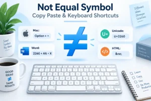 Not Equal Symbol (≠) Copy Paste & Keyboard Shortcuts